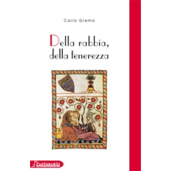 Della rabbia, della tenerezza