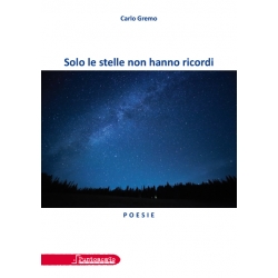 Solo le stelle non hanno ricordi