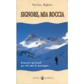 Signore, mia roccia